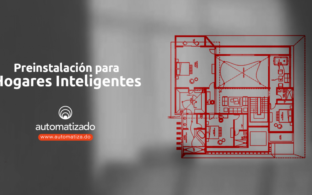 Preinstalación para hogares inteligentes