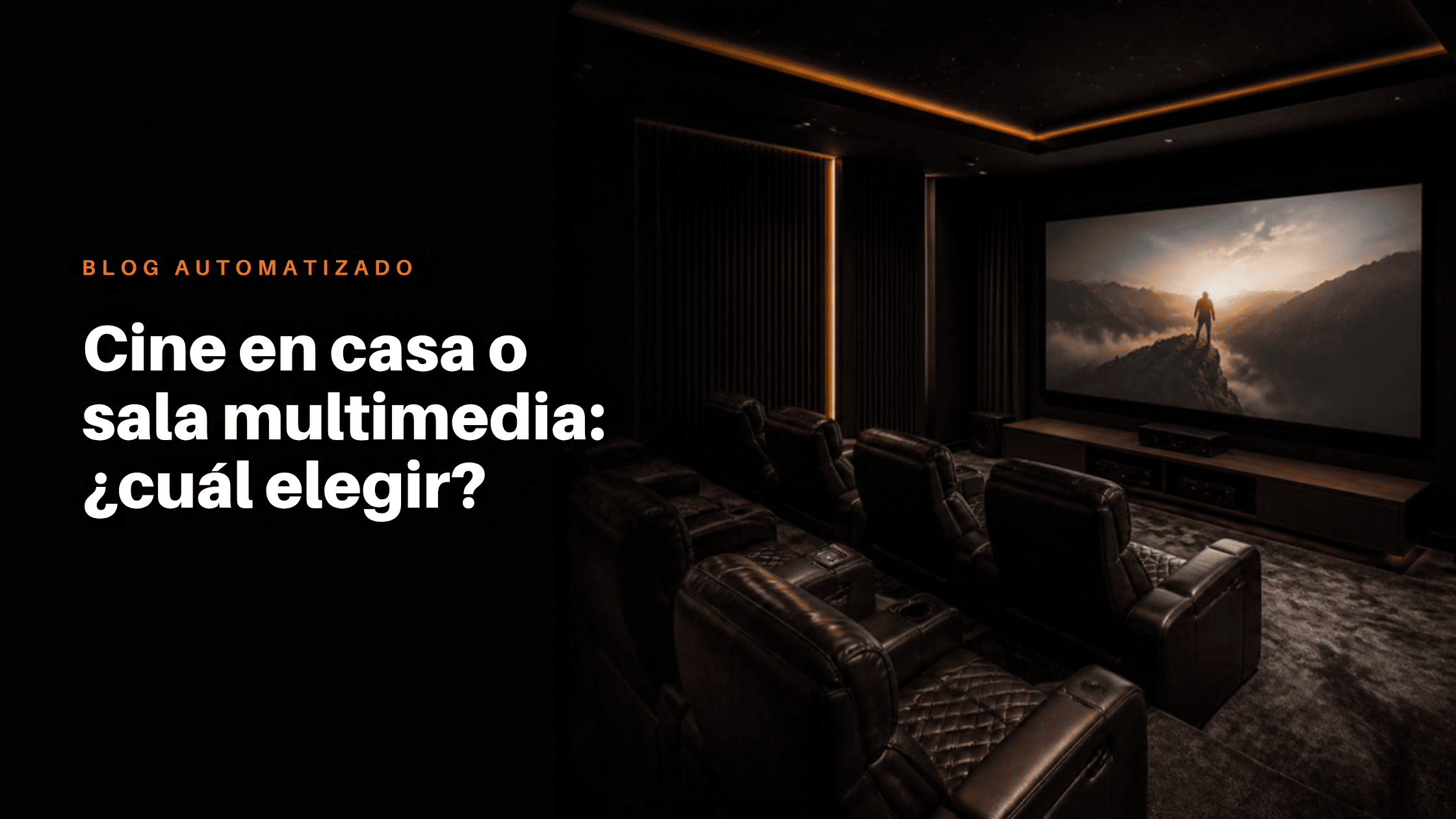 Cine en casa vs Sala multimedia