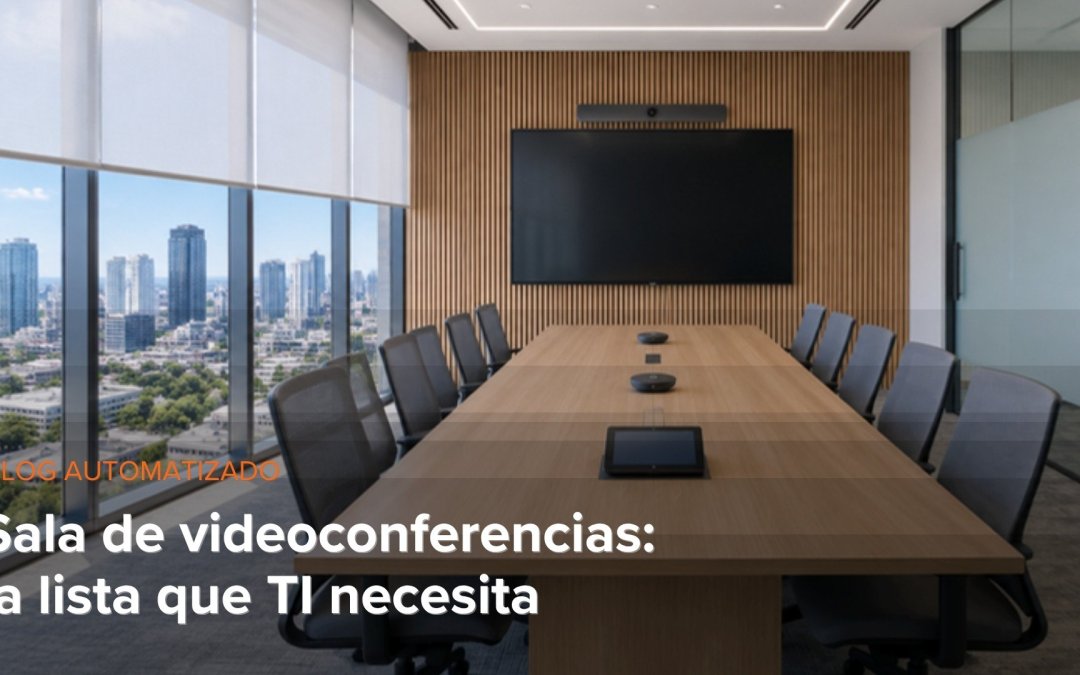 Tu sala de reuniones tiene pantalla gigante y nadie te escucha en Teams: la lista que TI necesita para una sala de videoconferencias que sí funciona